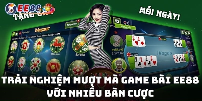 Trải nghiệm mượt mà game bài EE88 với nhiều bàn cược