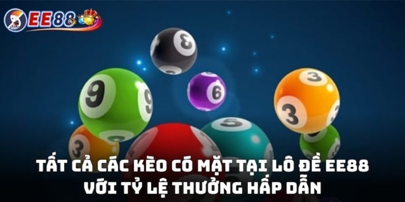 Tất cả các kèo có mặt tại Xổ Số EE88 với tỷ lệ thưởng hấp dẫn
