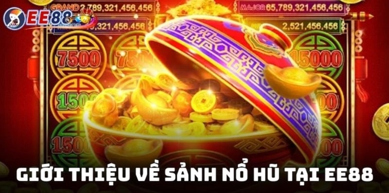 Không gian giải trí sôi động với hàng trăm tựa game nổ hũ EE88 đỉnh cao