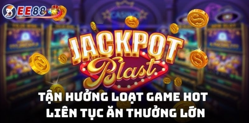 Tận hưởng loạt game hot kích nổ hũ liên tục ăn thưởng lớn