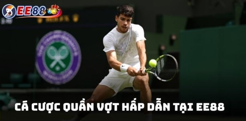 Tổng Quan Về Cá Cược Quần Vợt EE88 Và Bí Kíp Chơi Hiệu Quả 2 Cá cược quần vợt hấp dẫn dành cho những người đam mê bộ môn
