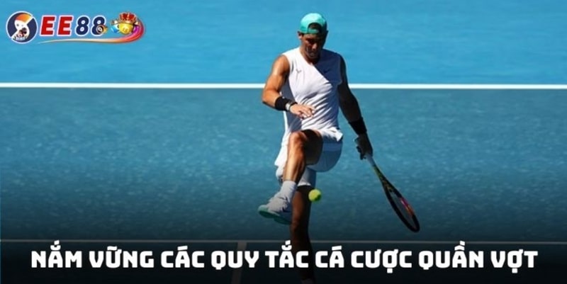 Tổng Quan Về Cá Cược Quần Vợt EE88 Và Bí Kíp Chơi Hiệu Quả 4 Nắm vững các quy tắc cá cược quần vợt để có chiến lược hiệu quả