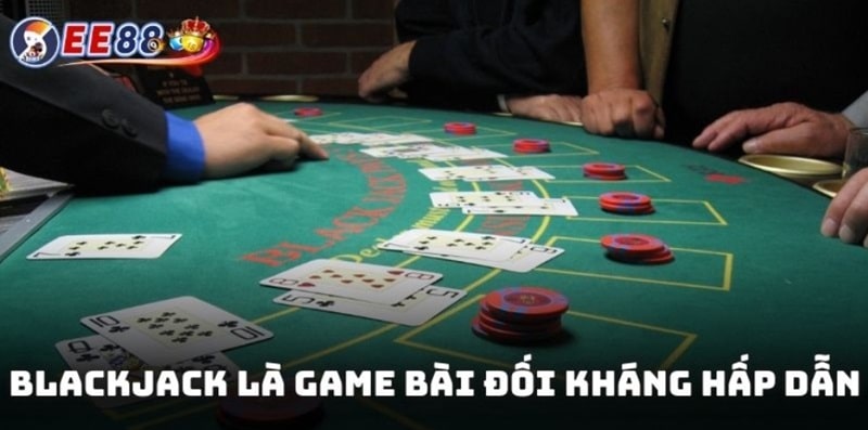 Blackjack EE88 – Trò Chơi Cổ Điển và Kịch Tính Hút Người Chơi 2 Blackjack EE88 là game casino đối kháng cực kỳ hấp dẫn